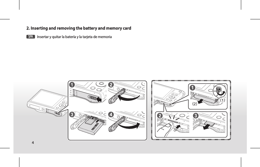 44SPAInsertar y quitar la batería y la tarjeta de memoria2. Inserting and removing the battery and memory card