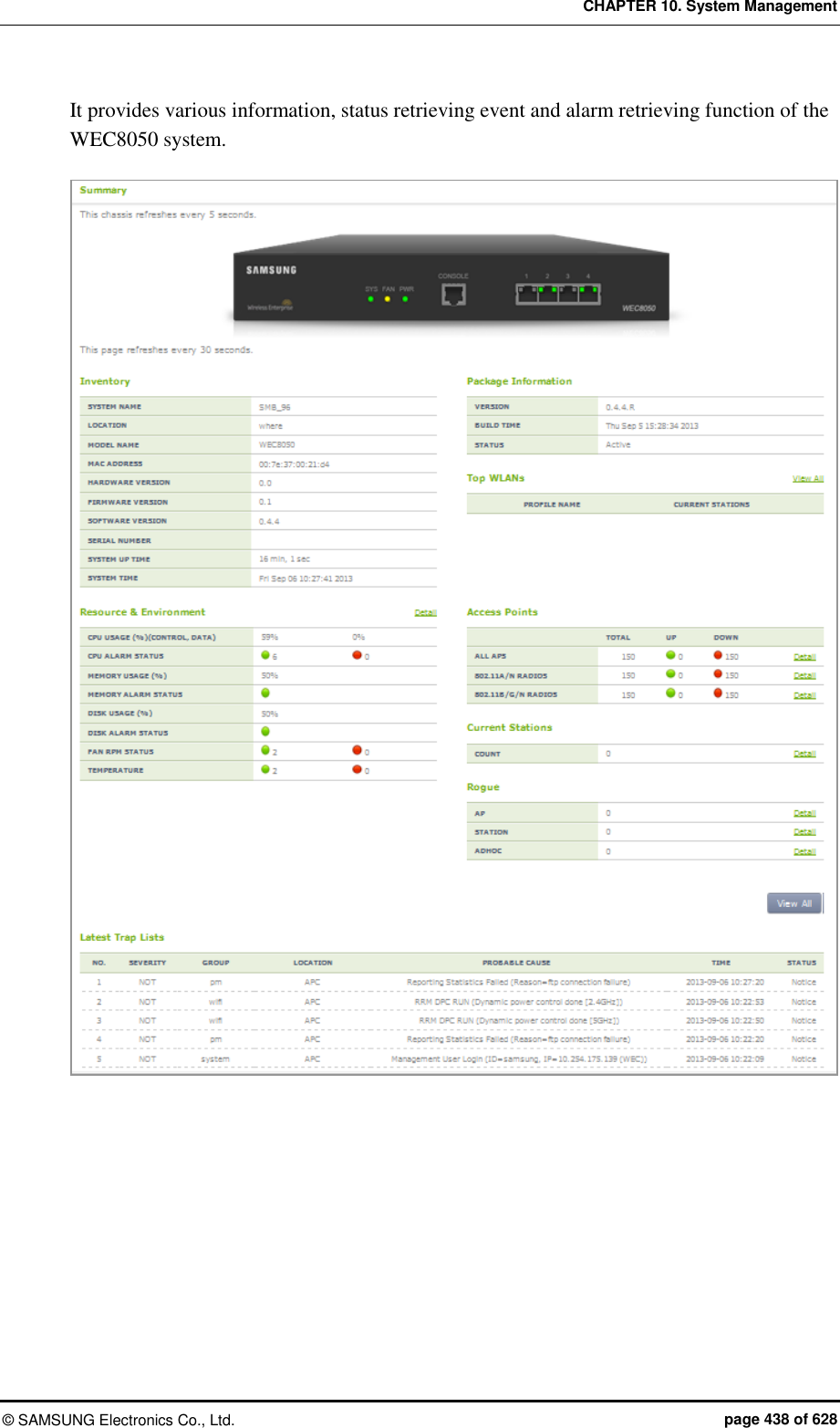 CHAPTER 10. System Management &copy;  SAMSUNG Electronics Co., Ltd.  page 438 of 628 It provides various information, status retrieving event and alarm retrieving function of the WEC8050 system.   