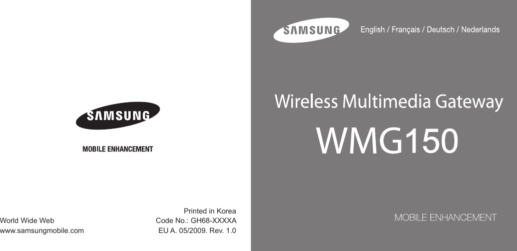 World Wide Webwww.samsungmobile.comPrinted in KoreaCode No.: GH68-XXXXAEU A. 05/2009. Rev. 1.0