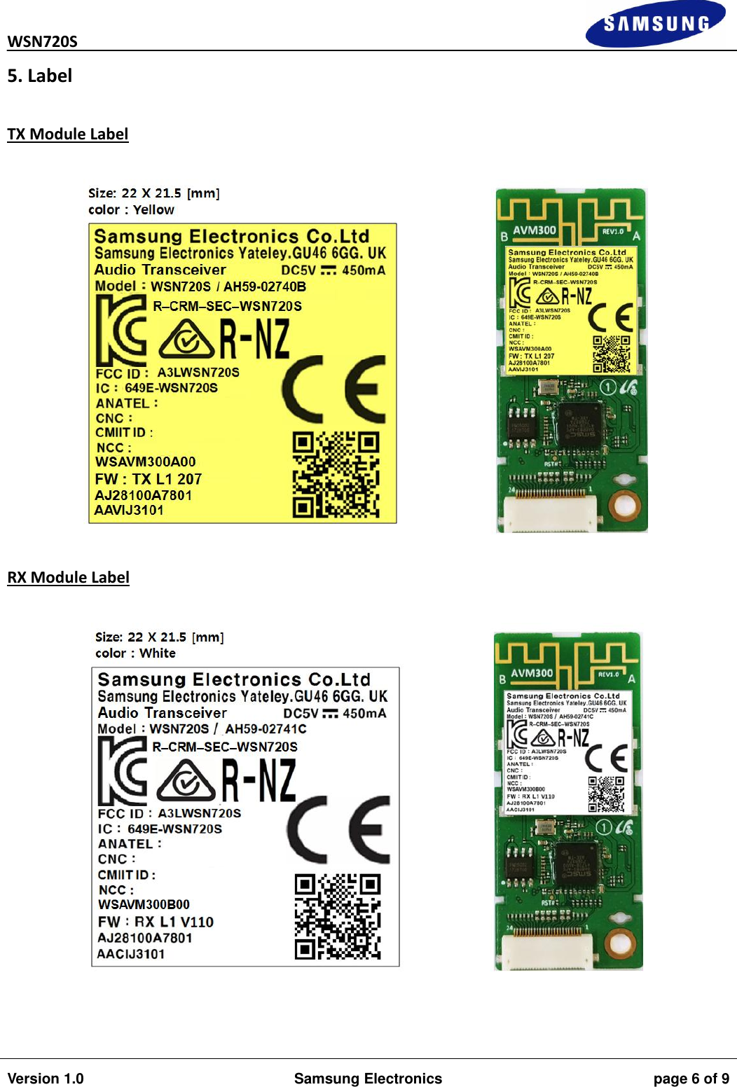 WSN720S                                                                                                                               Version 1.0 Samsung Electronics page 6 of 9    5. Label   TX Module Label    RX Module Label      