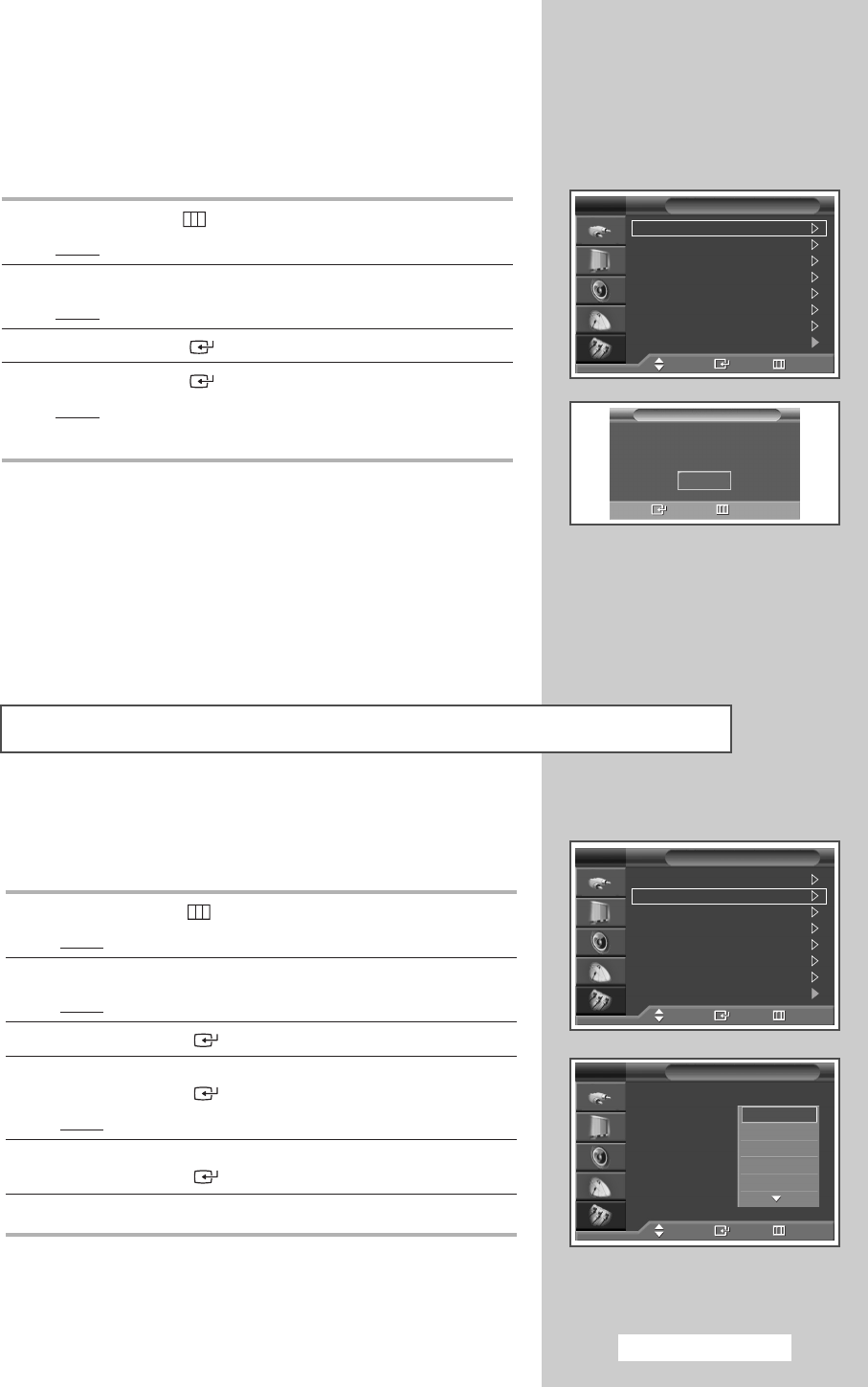 When you start using your television for the first time, you must