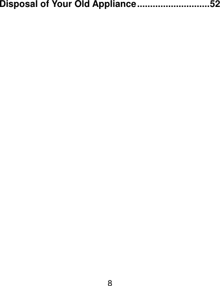 8 Disposal of Your Old Appliance ............................ 52 