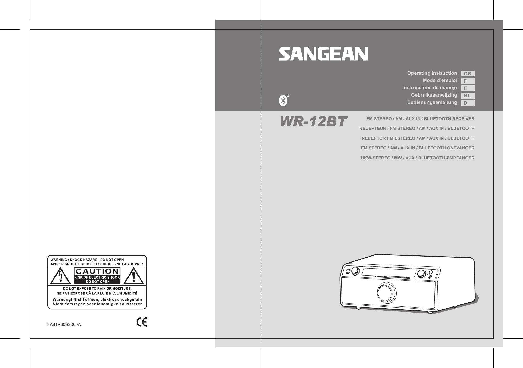 WR-12BT3A81V30S2000AOperating instructionMode d’emploiInstruccions de manejoGebruiksaanwijzingBedienungsanleitungGBFENLDFM STEREO / AM / AUX IN / BLUETOOTH RECEIVERRECEPTEUR / FM STEREO / AM / AUX IN / BLUETOOTHRECEPTOR FM ESTÉREO / AM / AUX IN / BLUETOOTHFM STEREO / AM / AUX IN / BLUETOOTH ONTVANGERUKW-STEREO / MW / AUX / BLUETOOTH-EMPFÄNGER