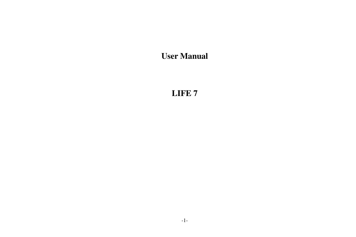 -1-   User Manual  LIFE 7       