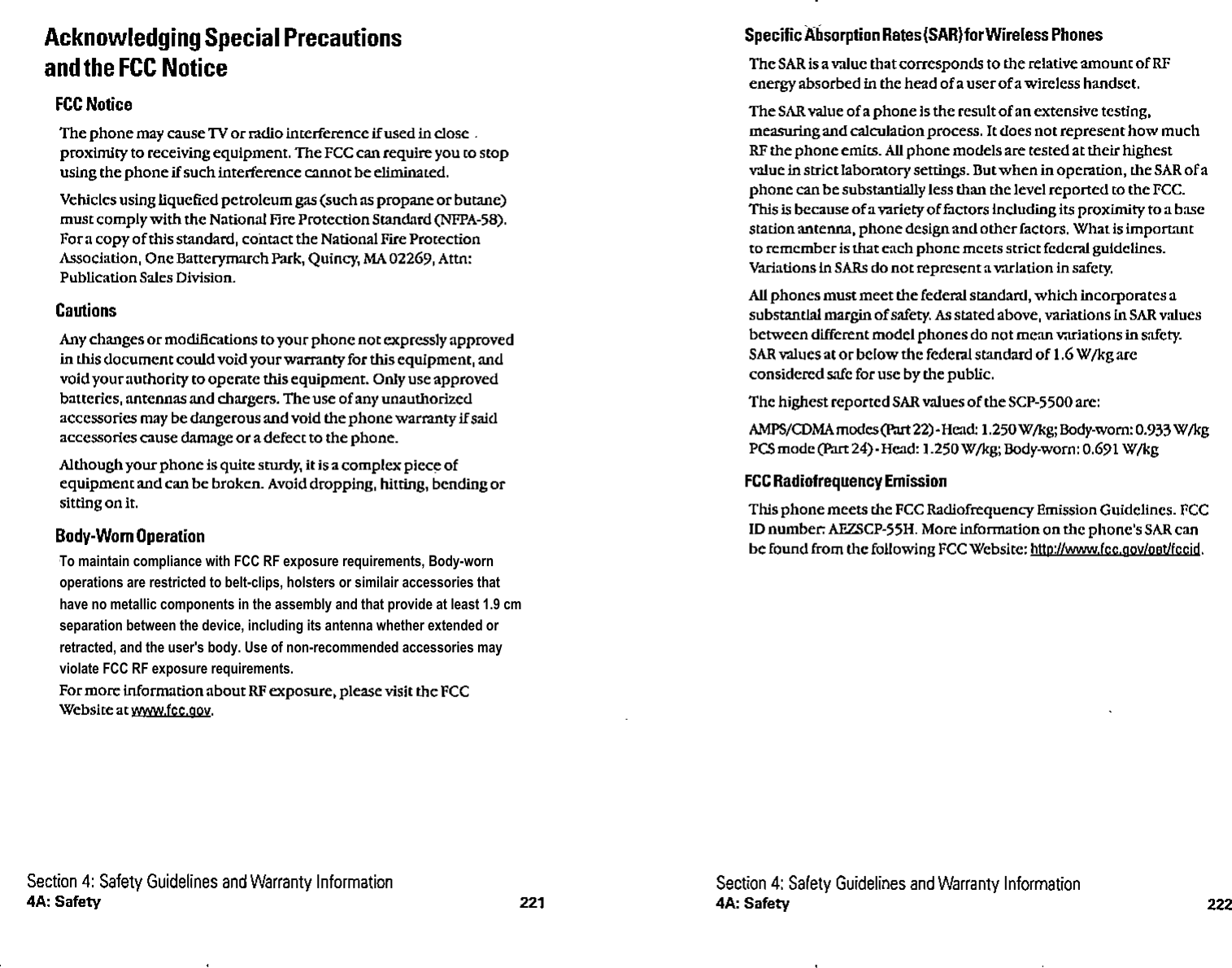 To maintain compliance with FCC RF exposure requirements, Body-worn operations are restricted to belt-clips, holsters or similair accessories that have no metallic components in the assembly and that provide at least 1.9 cm separation between the device, including its antenna whether extended or retracted, and the user&apos;s body. Use of non-recommended accessories may violate FCC RF exposure requirements.