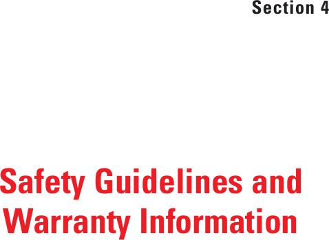 Safety Guidelines andWarranty InformationSection 4