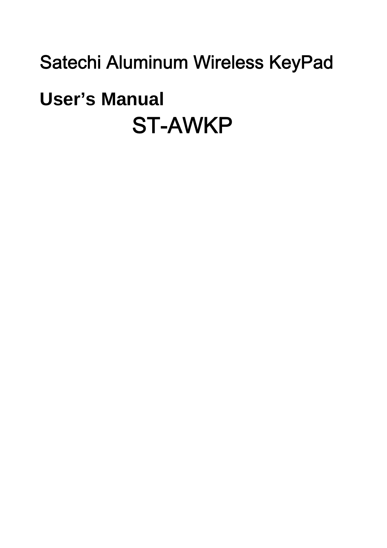 0 Satechi Aluminum Wireless KeyPad  User’s Manual                ST-AWKP