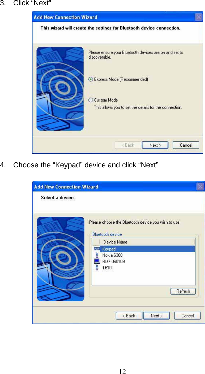 12 3. Click “Next”           4.  Choose the “Keypad” device and click “Next”              