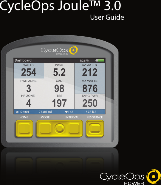 Joule 3.0 User Guide page 1The Leader in P o we r .CycleOps Joule&trade; 3.0 User Guide 