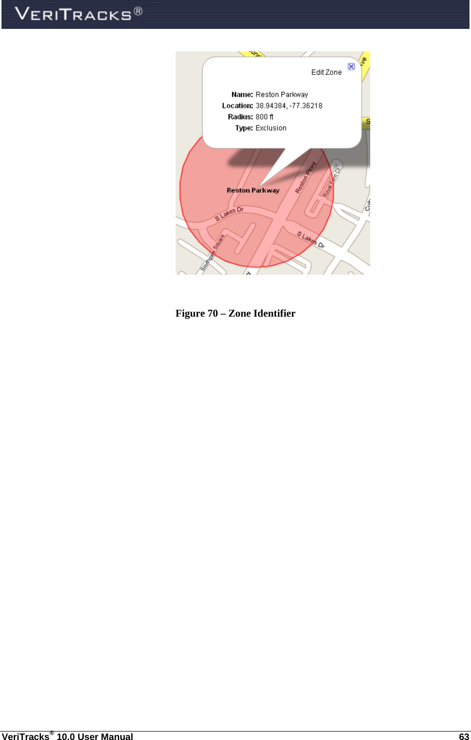  VeriTracks® 10.0 User Manual  63   Figure 70 – Zone Identifier 