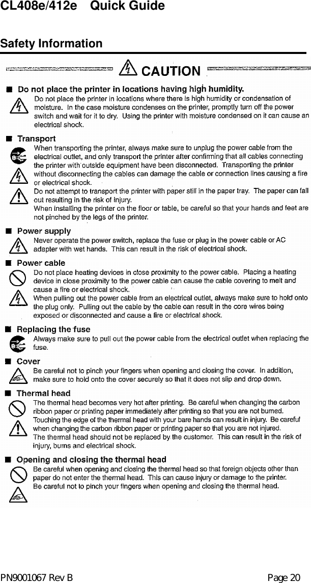 CL408e/412e  Quick Guide  Safety Information                                                                                                                 PN9001067 Rev B           Page 20 