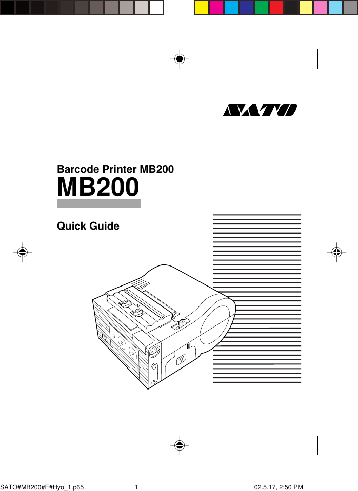 Barcode Printer MB200MB200Quick GuideSATO#MB200#E#Hyo_1.p65 02.5.17, 2:50 PM1