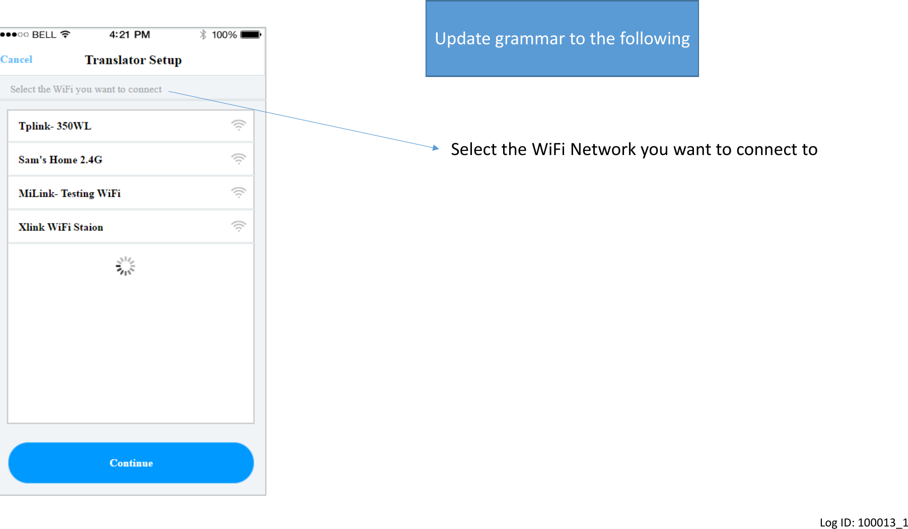 Update grammar to the following Select the WiFi Network you want to connect to Log ID: 100013_1 