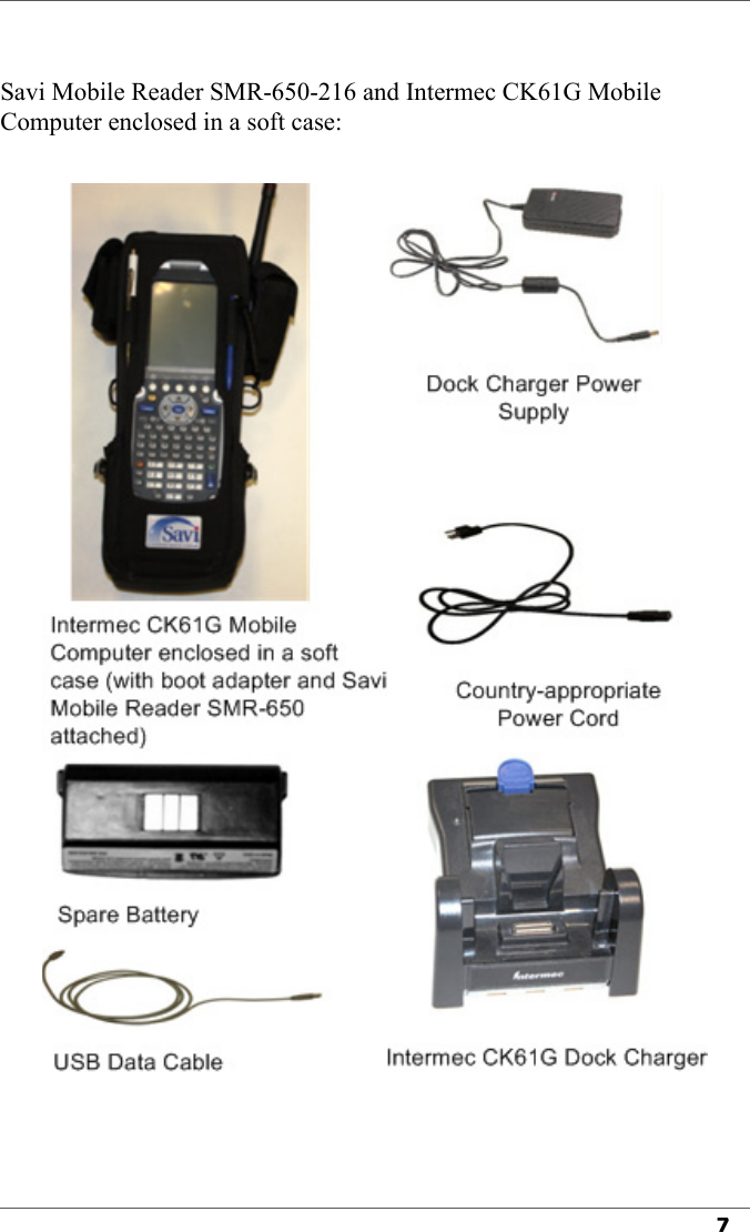 7Savi Mobile Reader SMR-650-216 and Intermec CK61G Mobile Computer enclosed in a soft case: