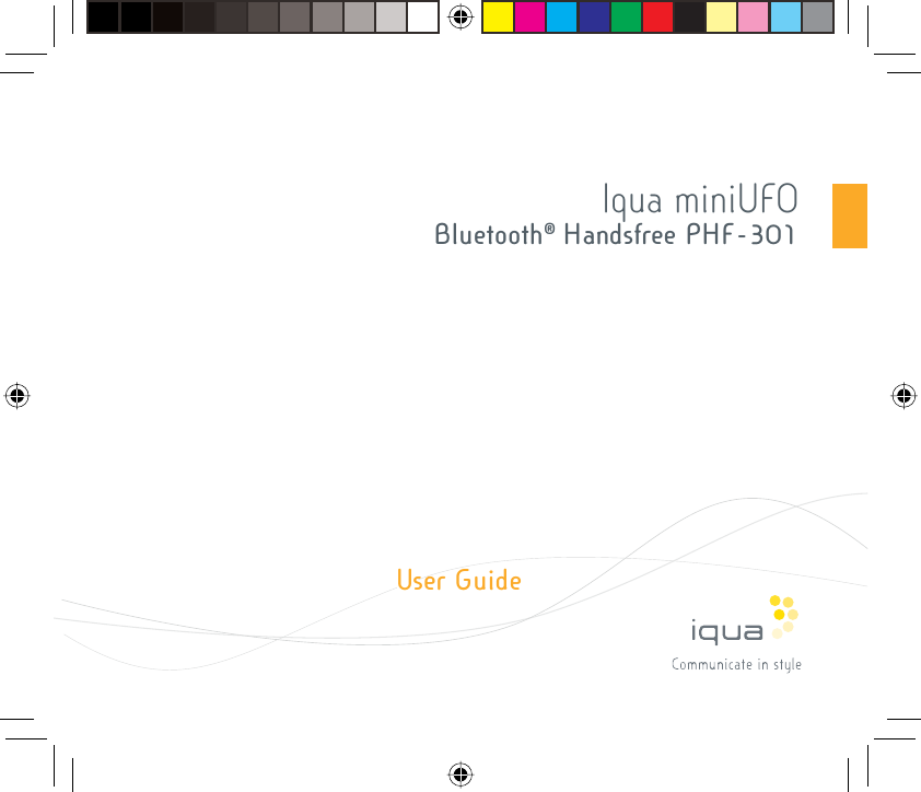 Iqua miniUFOBluetooth® Handsfree PHF -301User Guide