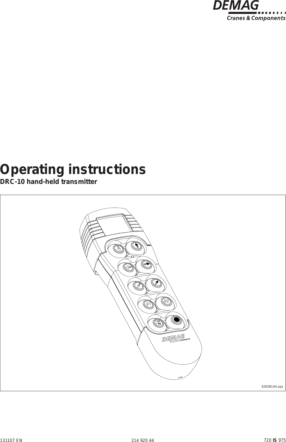 214 920 44Operating instructionsDRC-10 hand-held transmitter720 IS 975131107 EN42658144.eps