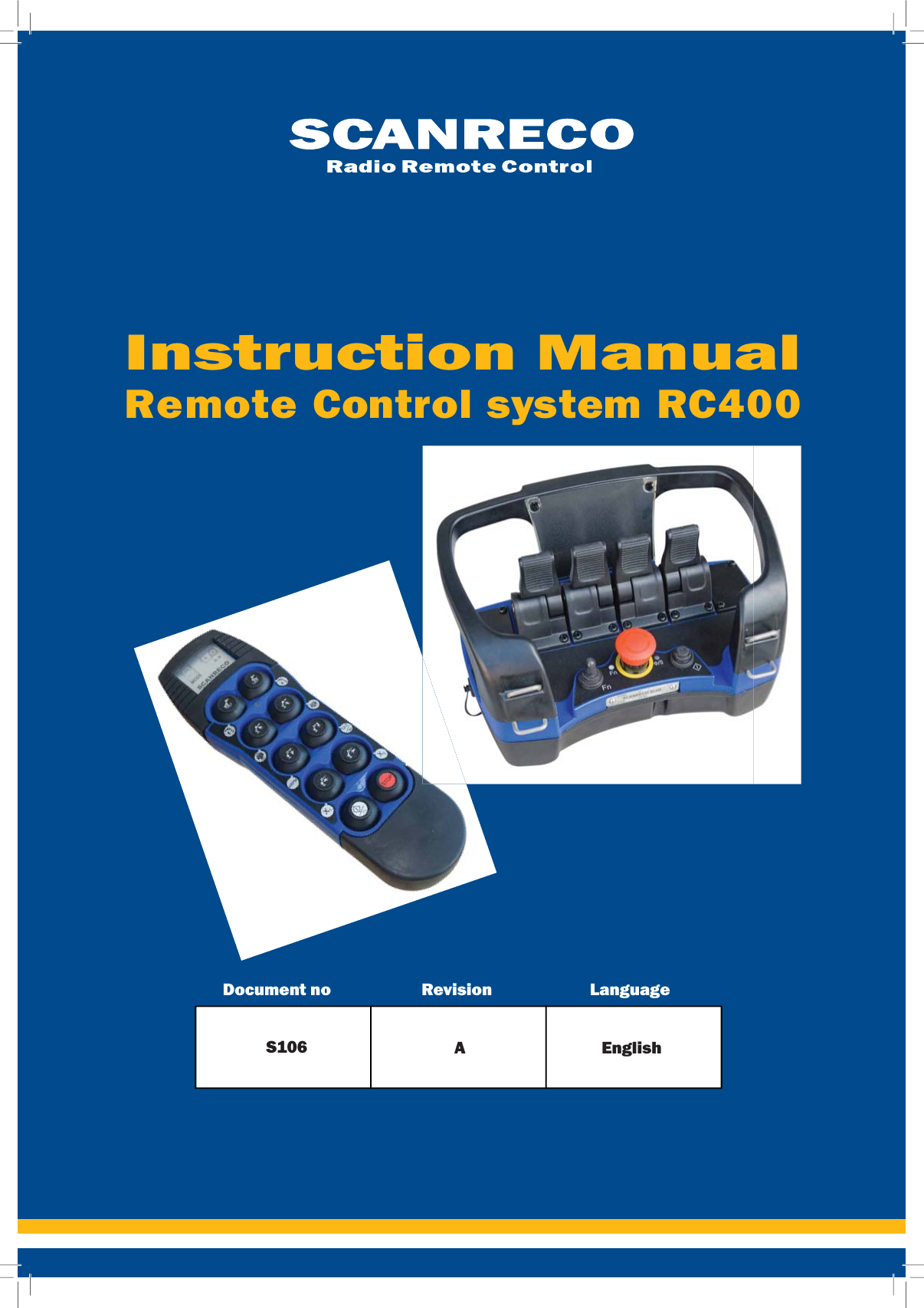 Document no Revision LanguageInstruction ManualRemote Control system RC400S106 A English