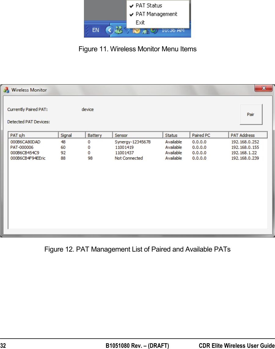  32  B1051080 Rev. – (DRAFT)  CDR Elite Wireless User Guide             Figure 11. Wireless Monitor Menu Items    Figure 12. PAT Management List of Paired and Available PATs      