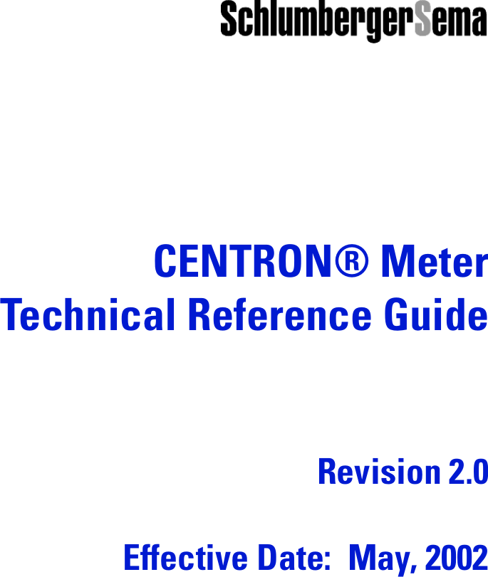 CENTRON&reg; MeterTechnical Reference GuideRevision 2.0Effective Date:  May, 2002