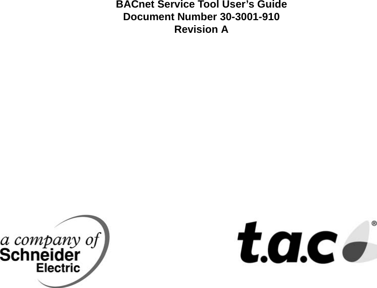 BACnet Service Tool User’s GuideDocument Number 30-3001-910Revision A