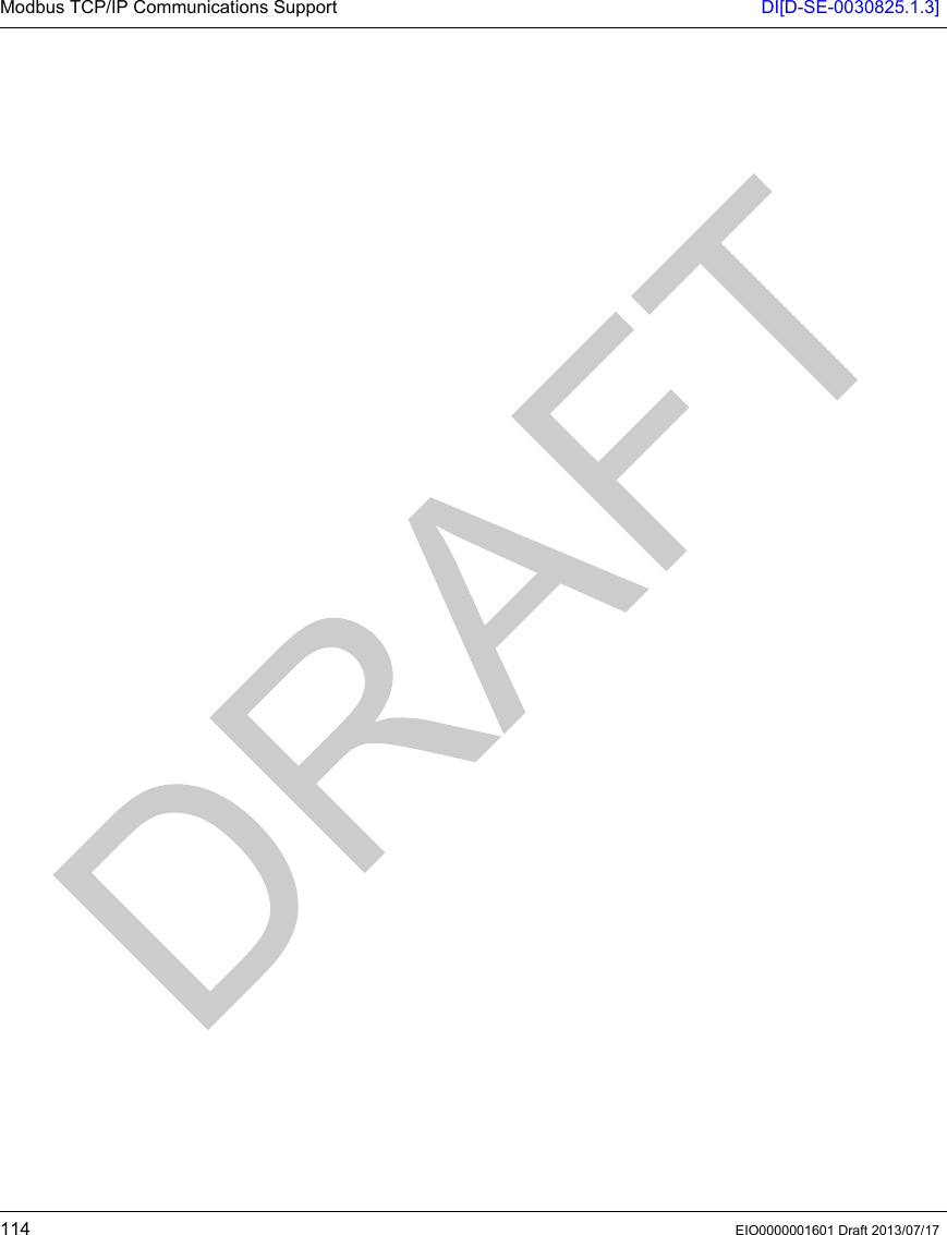Modbus TCP/IP Communications Support DI[D-SE-0030825.1.3]114 EIO0000001601 Draft 2013/07/17