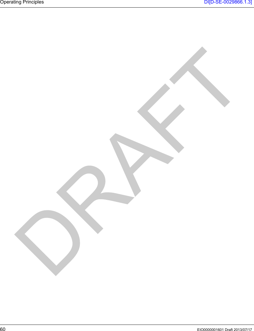 Operating Principles DI[D-SE-0029866.1.3]60 EIO0000001601 Draft 2013/07/17