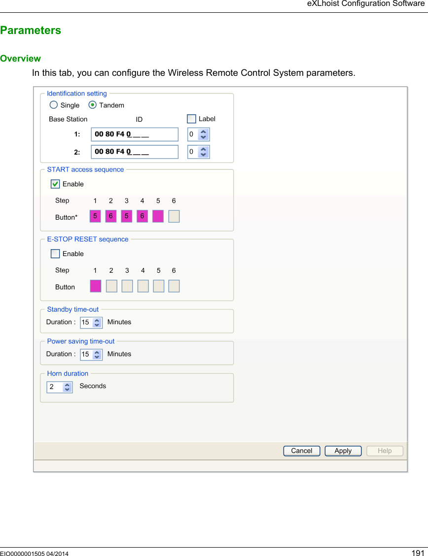 eXLhoist Configuration SoftwareEIO0000001505 04/2014 191ParametersOverviewIn this tab, you can configure the Wireless Remote Control System parameters. 