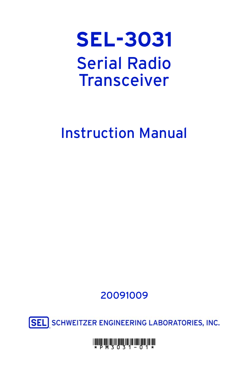 SEL-3031Serial RadioTransceiverInstruction Manual*PM3031-01*20091009