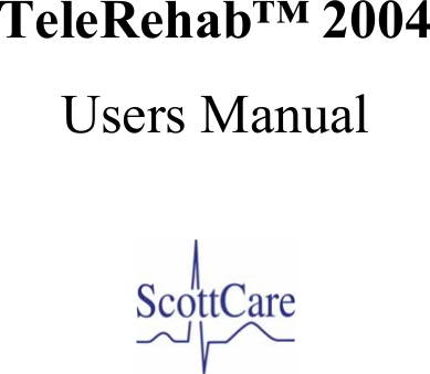               TeleRehab™ 2004  Users Manual              