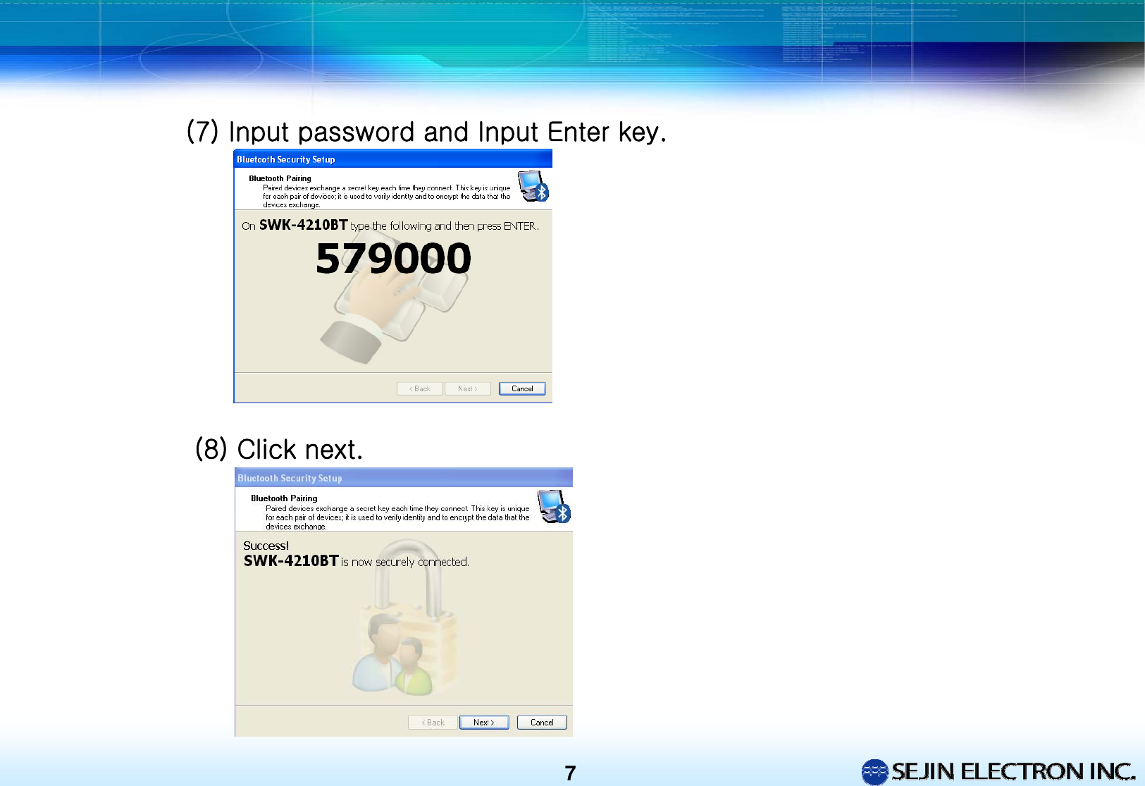 7(7) Input password and Input Enter key. (8) Click next.
