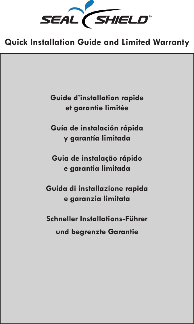 Quick Installation Guide and Limited WarrantyGuide d’installation rapide  et garantie limitéeGuía de instalación rápida  y garantía limitadaGuia de instalação rápido  e garantia limitadaGuida di installazione rapida  e garanzia limitataSchneller Installations-Führer  und begrenzte Garantie