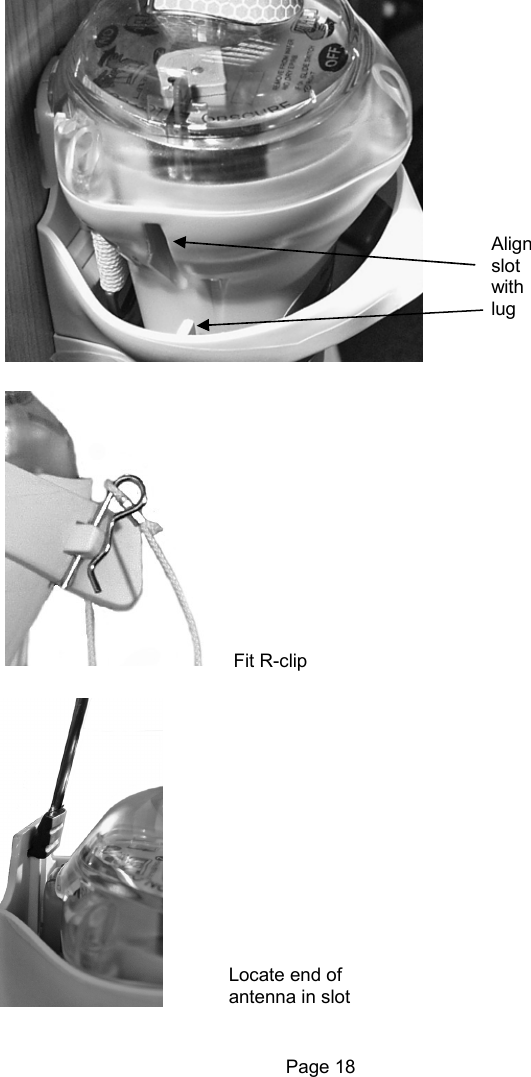 Page 18 Align slot with lug Locate end of antenna in slot Fit R-clip