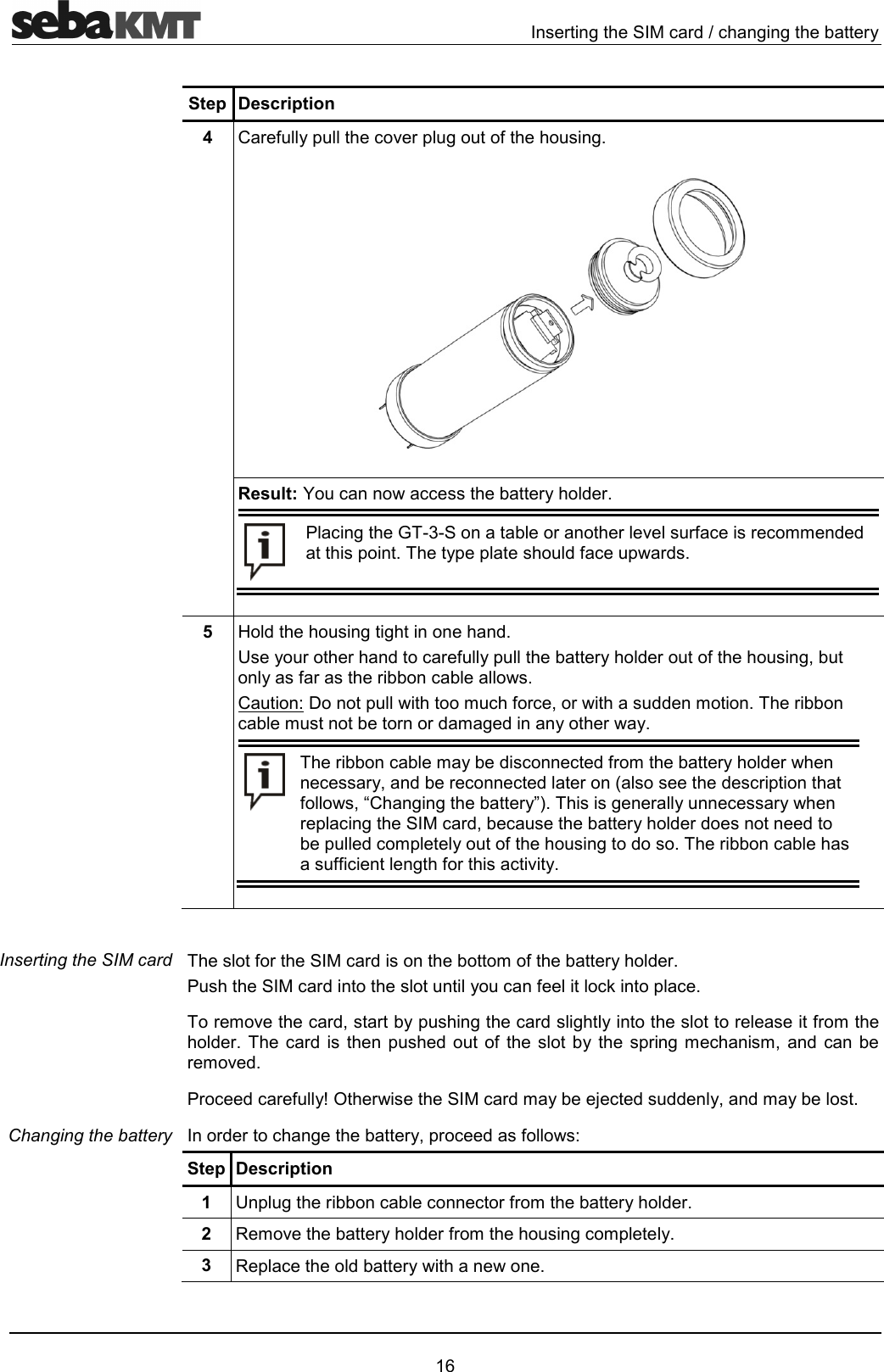  !)"!'"))!1 ;Step Description 4  !312"6!2)3)4Result:O"""!1'!4.")D&amp;!!6!3"!"##''24122'3"2!'4 5  :'))'4J1!!'"!312!1'!3)713!!"492#"3!"7!''#4!"#!!'#)'1!14!"#1'""'3!#!1'!"!17'!""'!'"!237F))!1G4)!1"!1!2")"!'7"!1'!''2'"#213)'4!"33")3!"6143!"!'#3!1'!4."!'1"3"*2"4!#6"!'7!12)"!')1!3!#'!4"!'  2'3 12!)#"#7 '" !#6'4.!"'"!31I(!"!'#1C"'''17'#14!'!")!172!"'3Step Description 1  J2)!"""!3!#!1'!42  /#6!1'!3!#)"#2143  /2"'!14Inserting the SIM card Changing the battery 