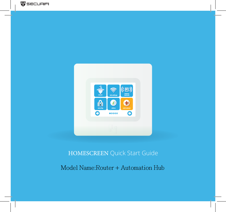 wizard wi settingsextendnetworksecurity status add sensorHOMESCREEN Quick Start GuideModel Name:Router + Automation Hub