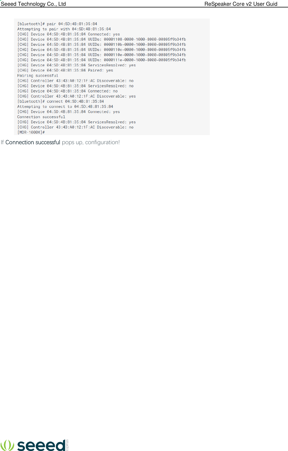  Seeed Technology Co., Ltd                                                                                             ReSpeaker Core v2 User Guid    If Connection successful pops up, configuration!                           