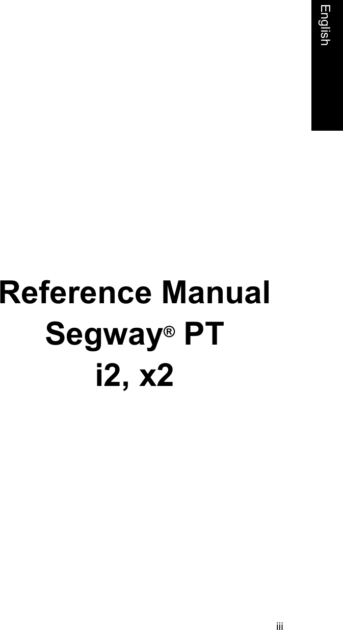 iiiFrenchEnglishReference ManualSegway&reg; PTi2, x2