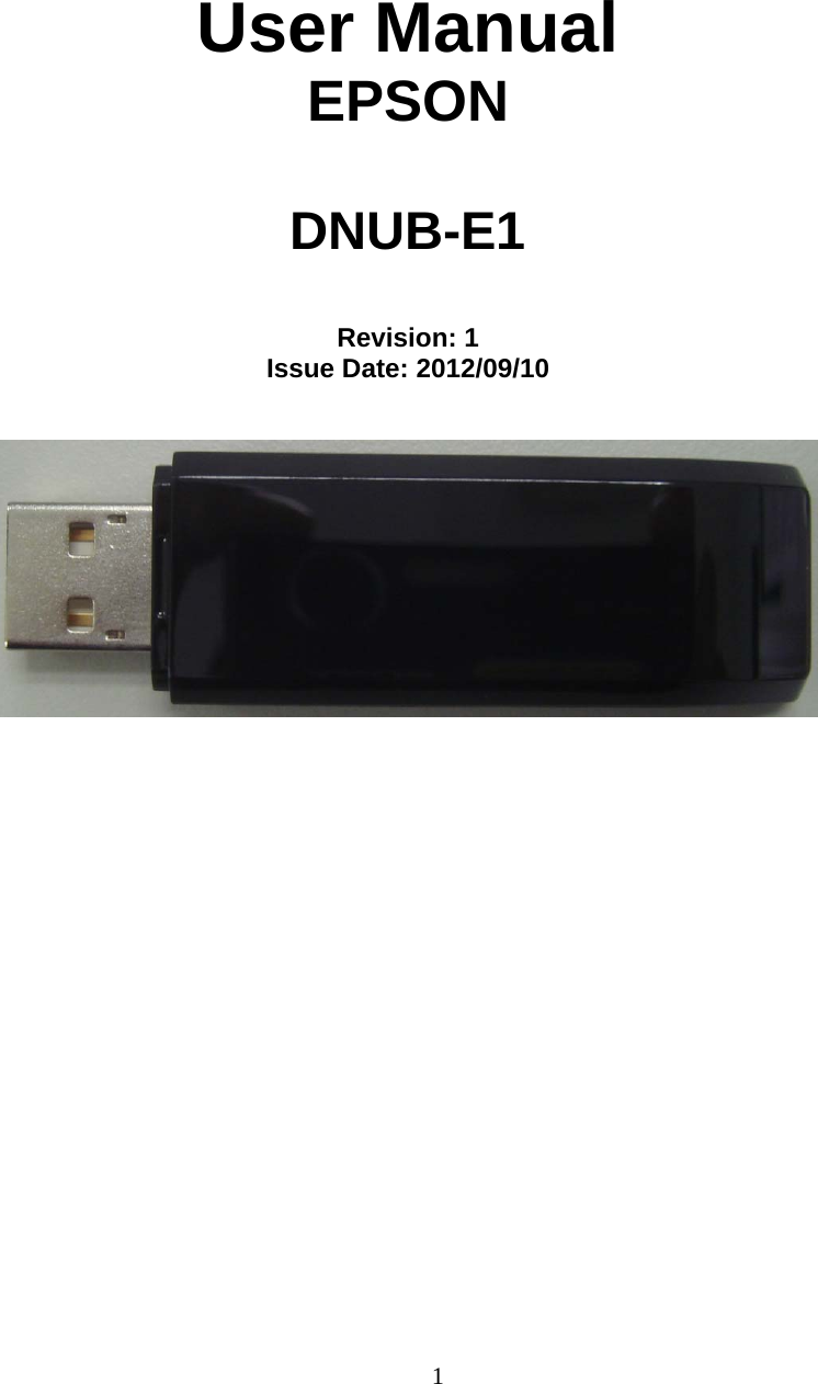                        1 User Manual EPSON  DNUB-E1   Revision: 1 Issue Date: 2012/09/10        