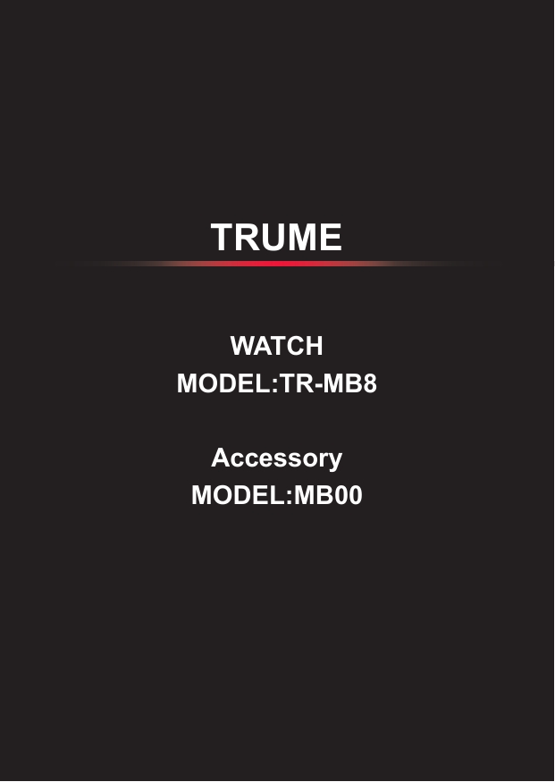 TRUMEWATCHMODEL:TR-MB8AccessoryMODEL:MB00