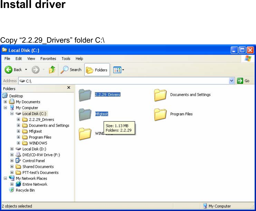 Install driver Copy “2.2.29_Drivers” folder C:\   