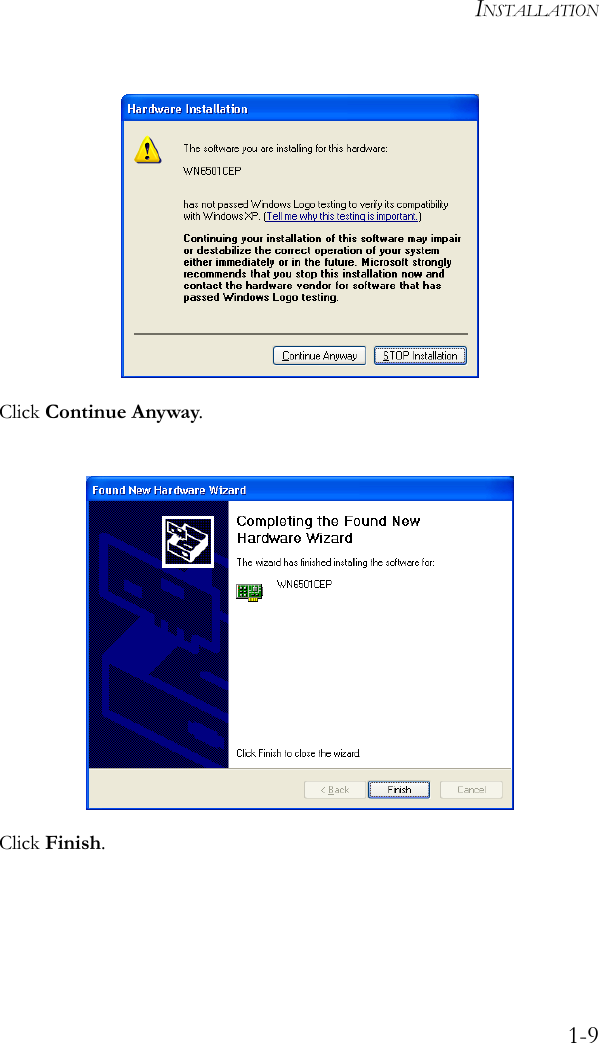 INSTALLATION1-9 Click Continue Anyway. Click Finish.