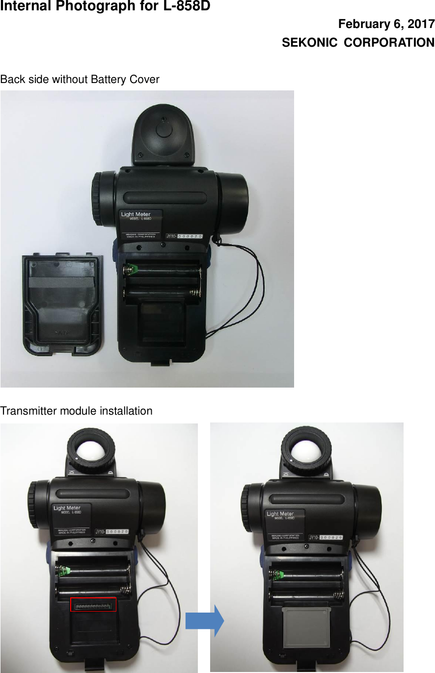 Internal Photograph for L-858D February 6, 2017 SEKONIC  CORPORATION  Back side without Battery Cover                  Transmitter module installation   