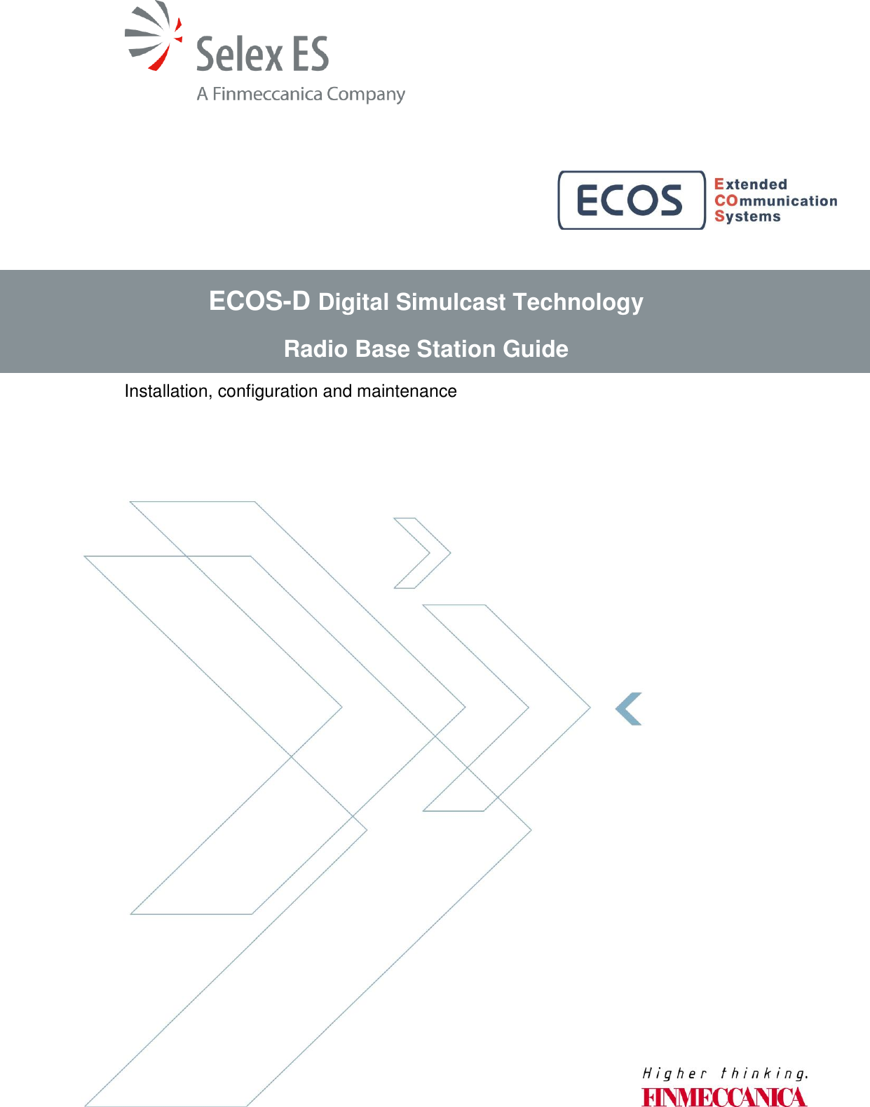            Installation, configuration and maintenance ECOS-D Digital Simulcast Technology Radio Base Station Guide  A2T NETWORKS 