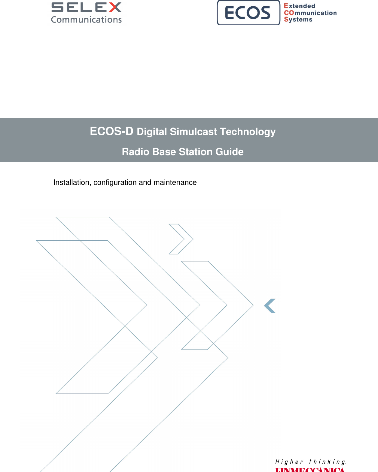             Installation, configuration and maintenance ECOS-D Digital Simulcast Technology Radio Base Station Guide 