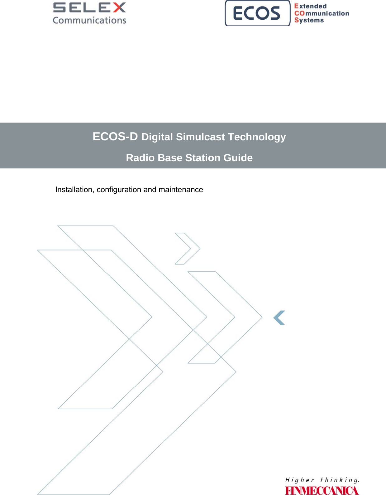             Installation, configuration and maintenance ECOS-D Digital Simulcast Technology Radio Base Station Guide 