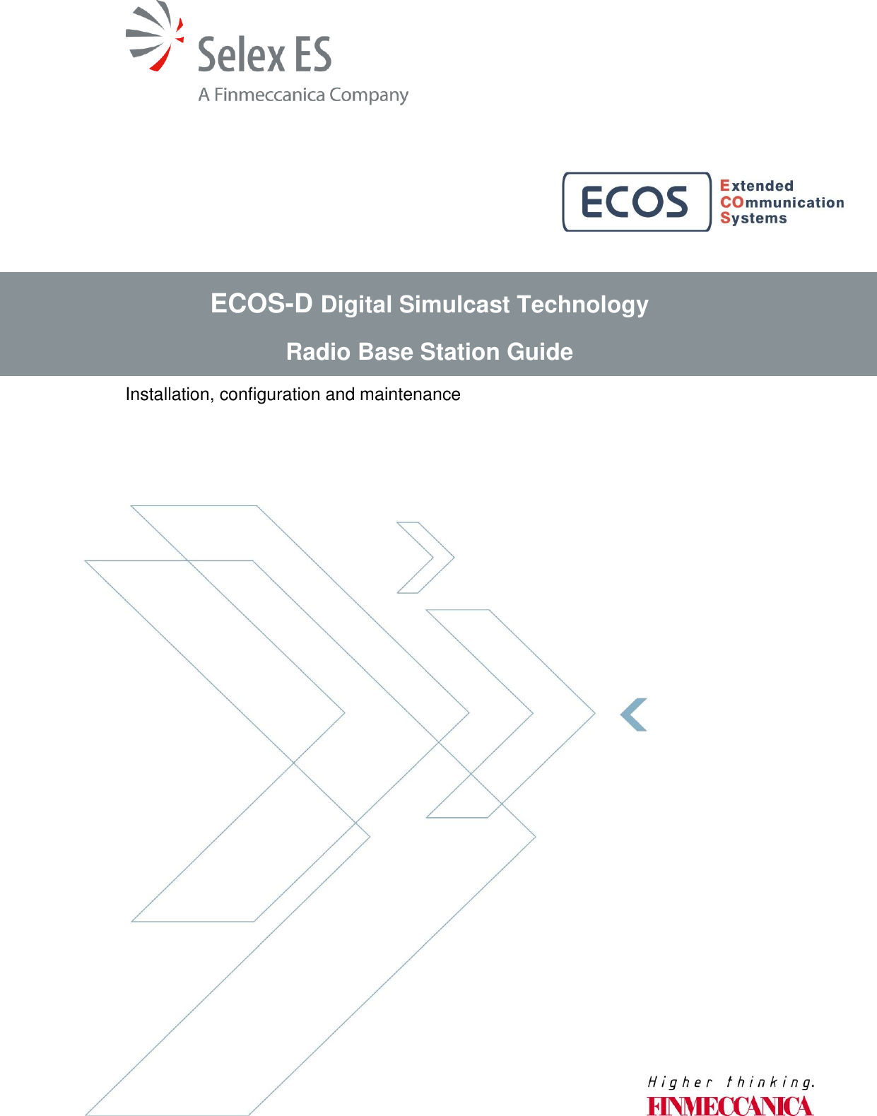            Installation, configuration and maintenance ECOS-D Digital Simulcast Technology Radio Base Station Guide  A2T NETWORKS 