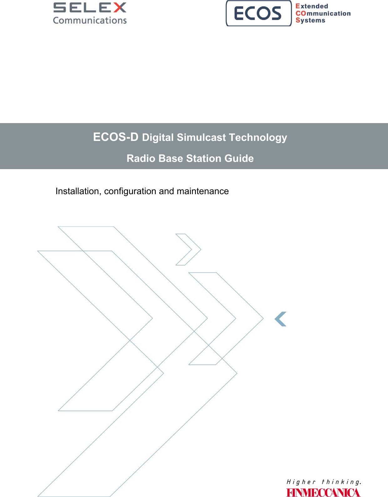             Installation, configuration and maintenance ECOS-D Digital Simulcast Technology Radio Base Station Guide 