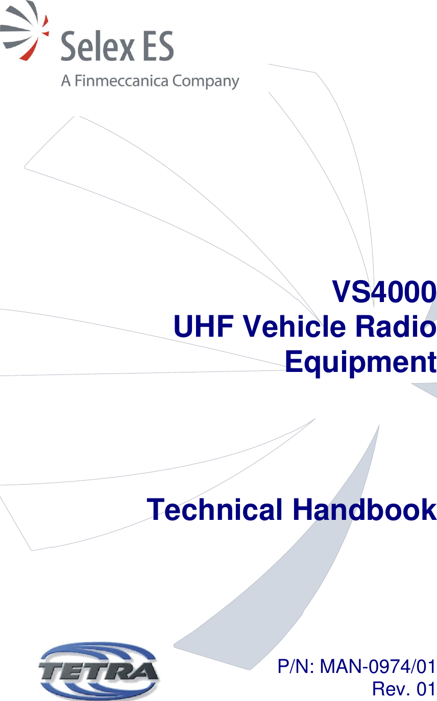                VS4000 UHF Vehicle Radio Equipment    Technical Handbook   P/N: MAN-0974/01 Rev. 01  