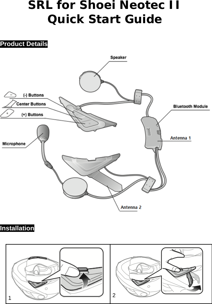 SRL for Shoei Neotec II Quick Start Guide   Product Details    Installation    1  2  