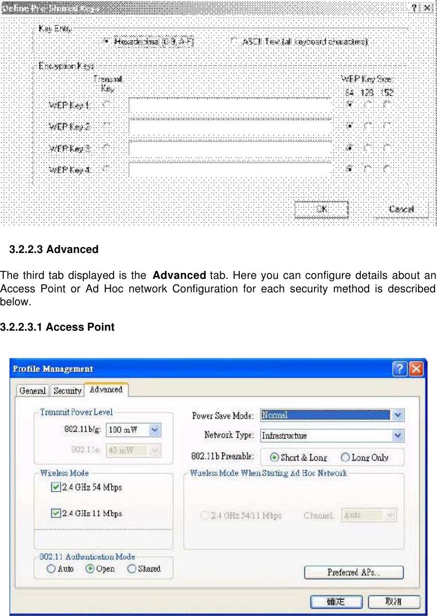  3.2.2.3 Advanced   The third tab displayed is the  Advanced tab. Here you can configure details about an Access Point or Ad Hoc network Configuration for each security method is described below.   3.2.2.3.1 Access Point    