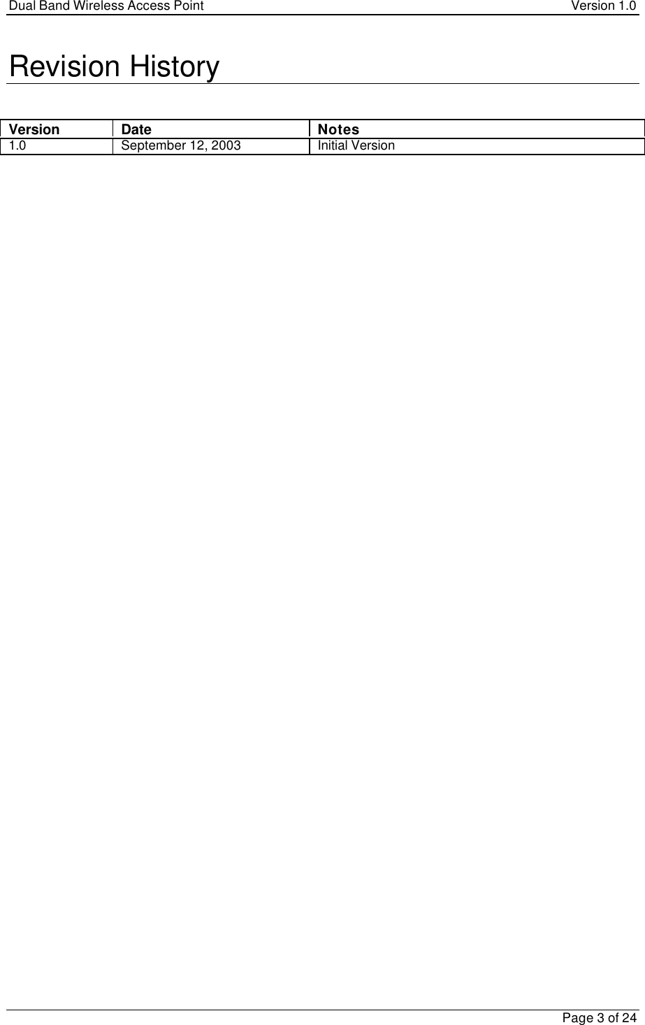 Dual Band Wireless Access Point Version 1.0Page 3 of 24Revision HistoryVersion Date Notes1.0 September 12, 2003 Initial Version